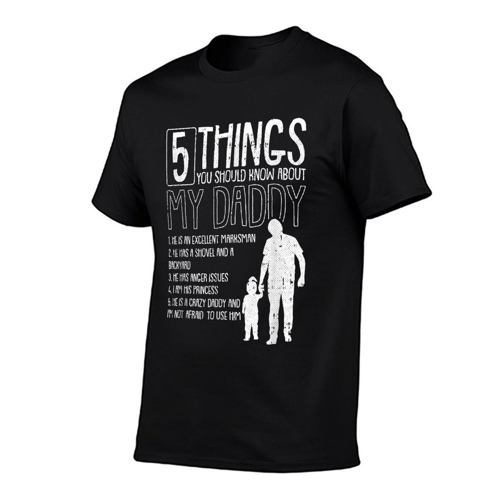 5 Things You Should Know About My Dad Fathers Day Papa Daddy  Soft T-Shirt